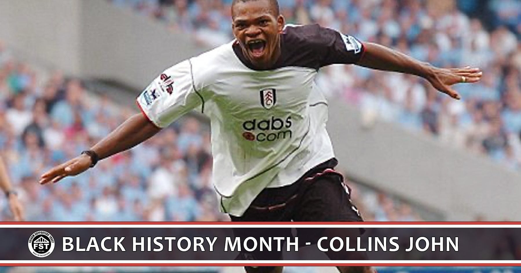 Black History Month Collins John Fulham Supporters' Trust