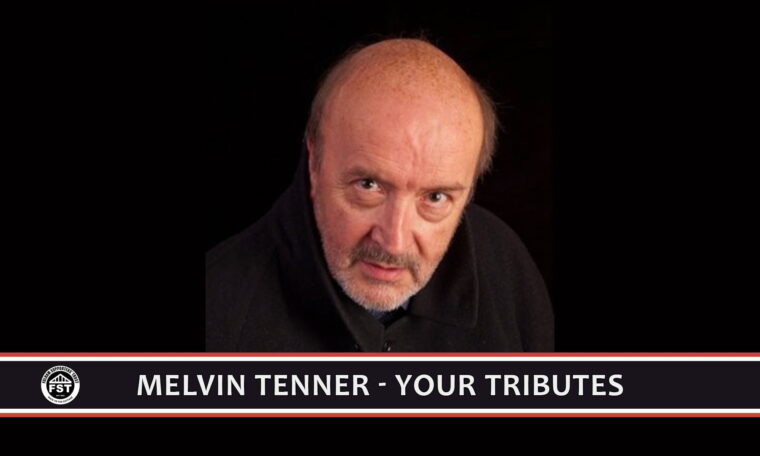 Melvin Tenner – your tributes