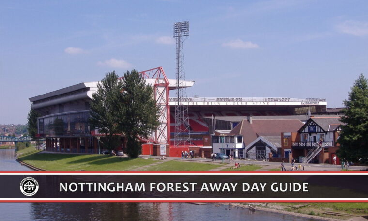 Away Day Guide – Nottingham Forest