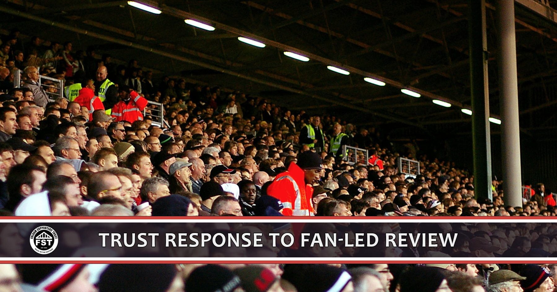 The Trust response to the fanled review Fulham Supporters' Trust