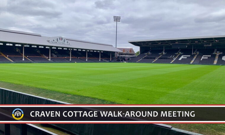 Craven Cottage Walk-around Meeting