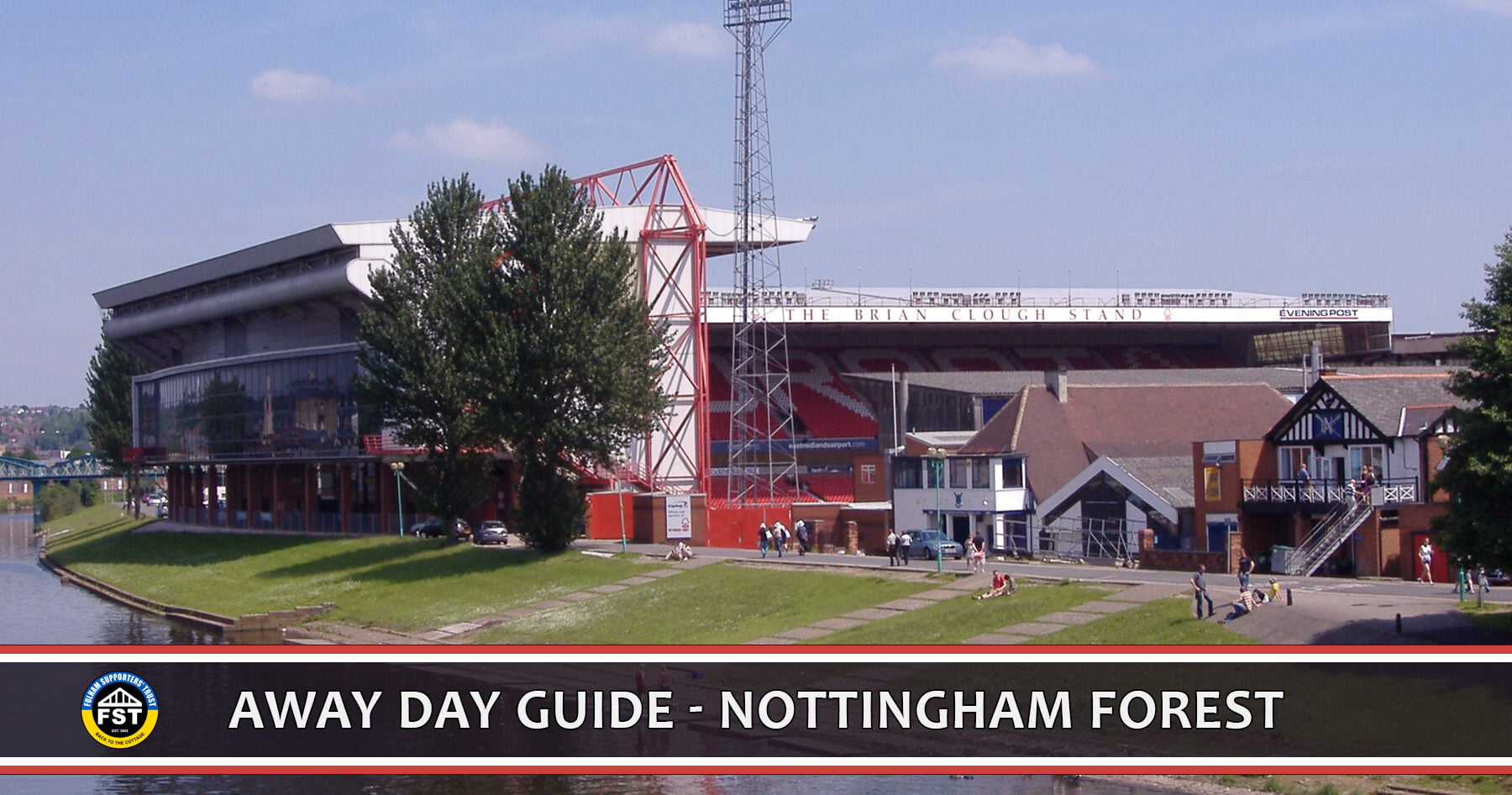 Away Day Guide Nottingham Forest Fulham Supporters' Trust
