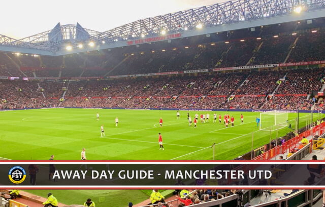 Away Day Guide – Manchester United