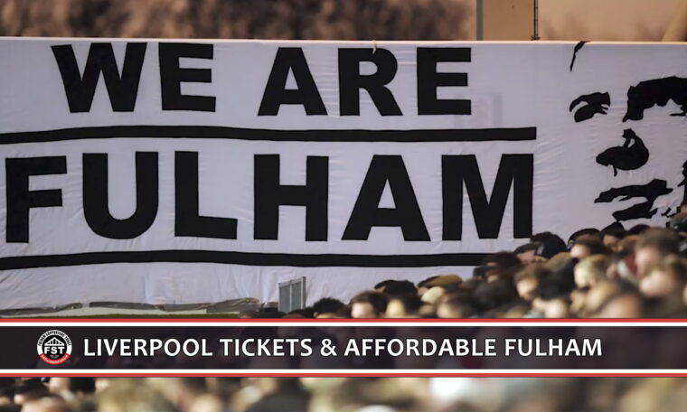 Liverpool tickets and #AffordableFulham